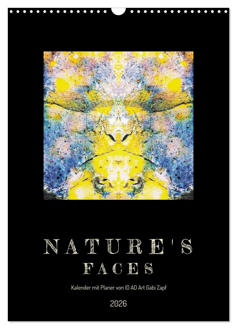 Nature's Faces (Wandkalender 2026 DIN A3 hoch), CALVENDO Monatskalender Psychology