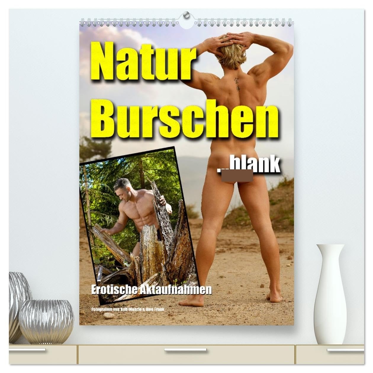 Naturburschen blank (hochwertiger Premium Wandkalender 2026 DIN A2 hoch), Kunstdruck in Hochglanz Social Sciences