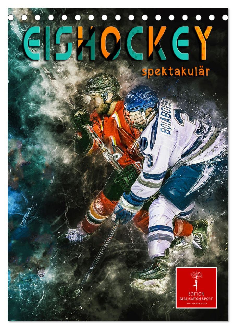 Eishockey spektakulär (Tischkalender 2026 DIN A5 hoch), CALVENDO Monatskalender Contemporary literature