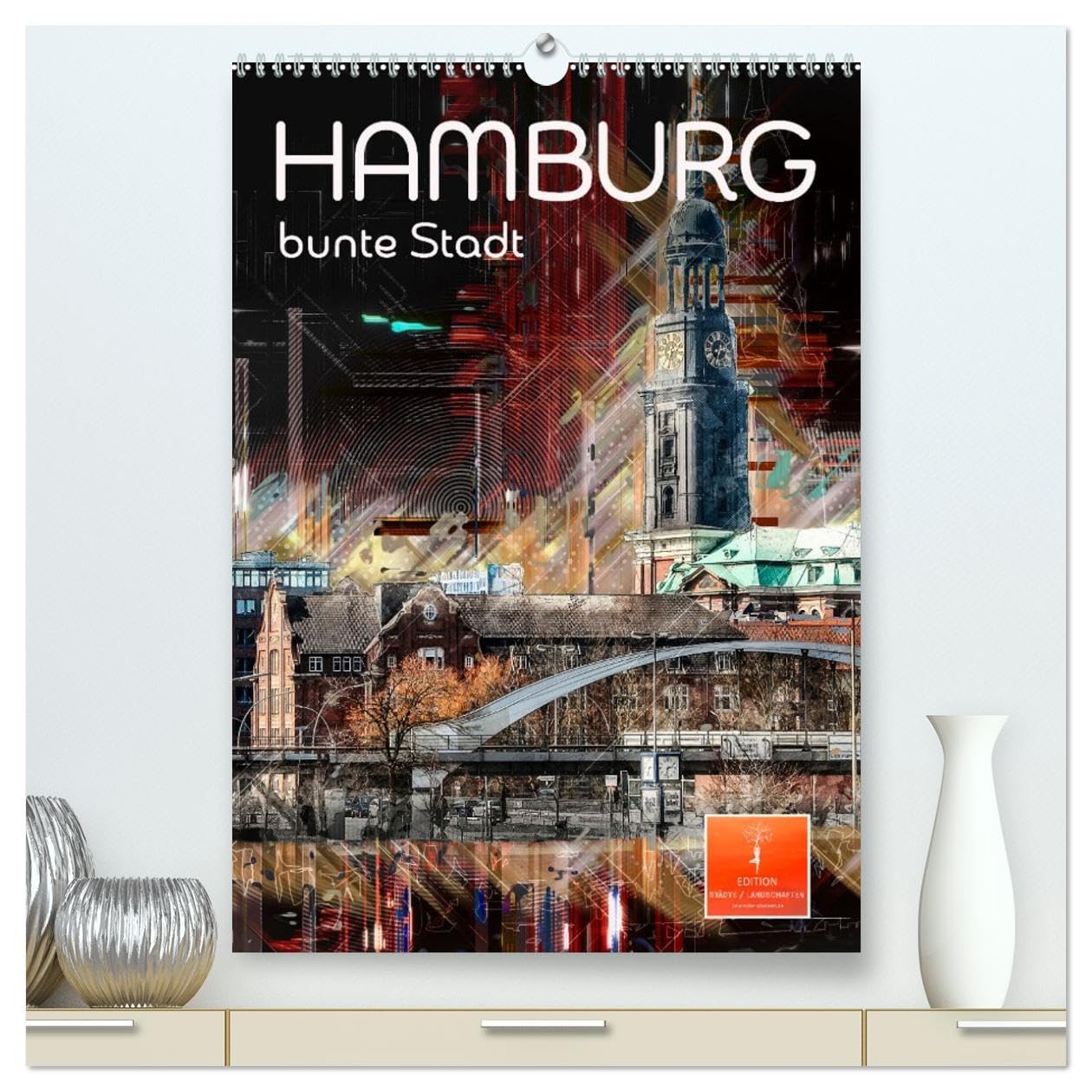 Hamburg bunte Stadt (hochwertiger Premium Wandkalender 2026 DIN A2 hoch), Kunstdruck in Hochglanz Living & Furnishing