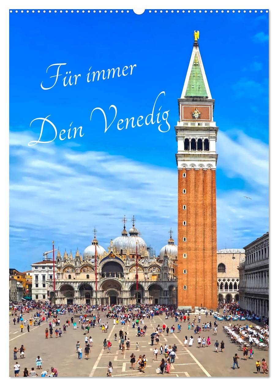 Für immer Dein Venedig (Wandkalender 2026 DIN A2 hoch), CALVENDO Monatskalender Film, Art & Culture