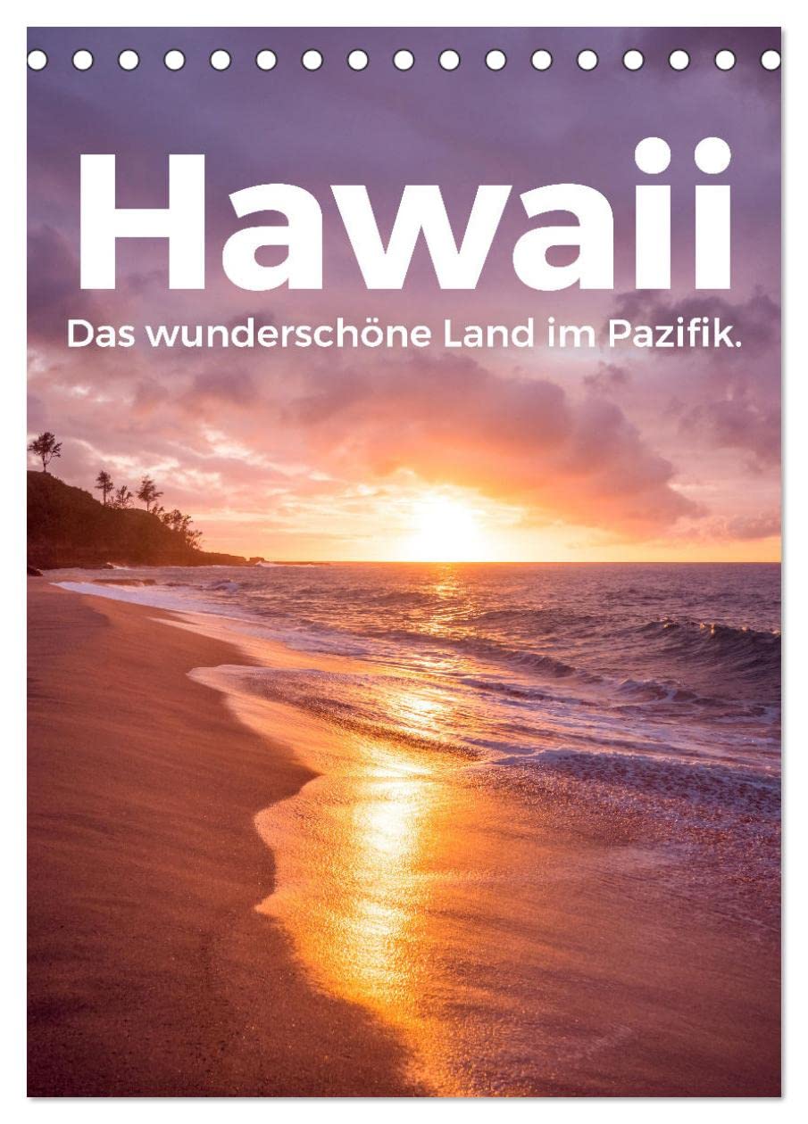 Hawaii - Das wunderschöne Land im Pazifik. (Tischkalender 2026 DIN A5 hoch), CALVENDO Monatskalender Leisure, Home & Garden