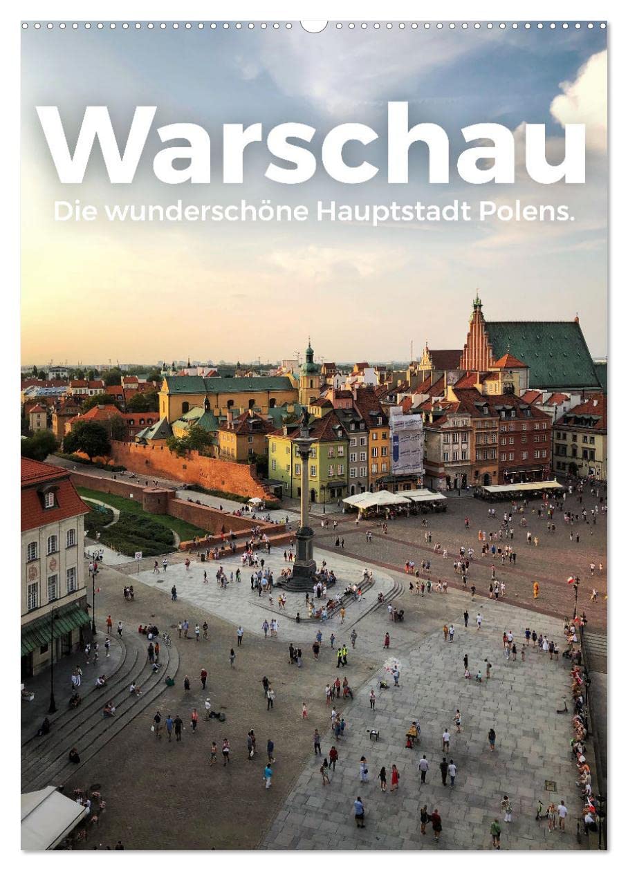 Warschau - Die wunderschöne Hauptstadt Polens. (Wandkalender 2026 DIN A2 hoch), CALVENDO Monatskalender Leisure, Home & Garden