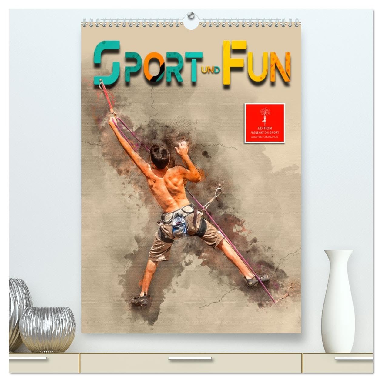 Sport und Fun (hochwertiger Premium Wandkalender 2026 DIN A2 hoch), Kunstdruck in Hochglanz Contemporary literature