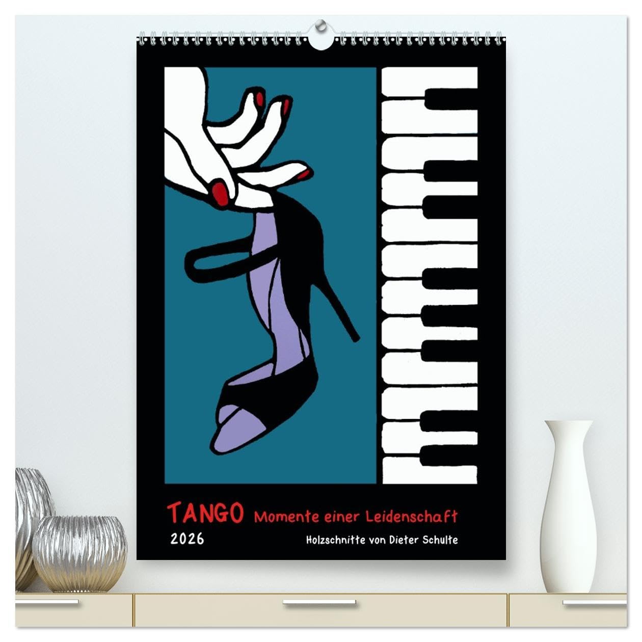 Tango - Momente einer Leidenschaft (hochwertiger Premium Wandkalender 2026 DIN A2 hoch), Kunstdruck in Hochglanz Film, Art & Culture
