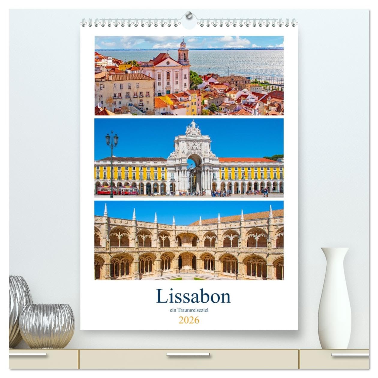 Lissabon - ein Traumreiseziel (hochwertiger Premium Wandkalender 2026 DIN A2 hoch), Kunstdruck in Hochglanz Social Sciences