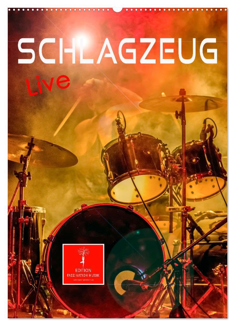 Schlagzeug live (Wandkalender 2026 DIN A2 hoch), CALVENDO Monatskalender: Schlagzeug, das Instrument, dass nicht nur den Musiker, sondern während ... Leistungssportler verlangt. (CALVENDO Kunst) Contemporary literature Books