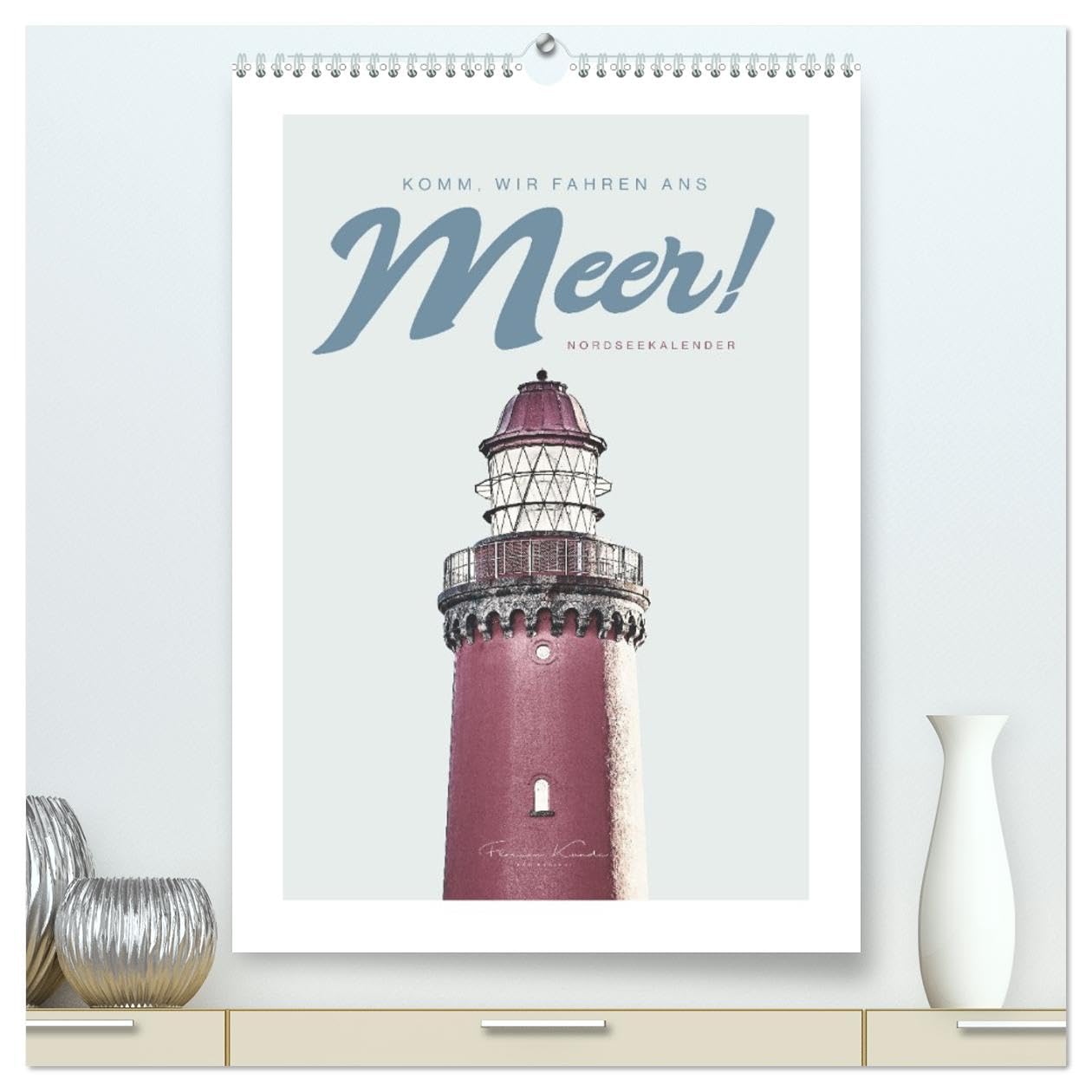 Komm, wir fahren ans Meer! (hochwertiger Premium Wandkalender 2026 DIN A2 hoch), Kunstdruck in Hochglanz Photography