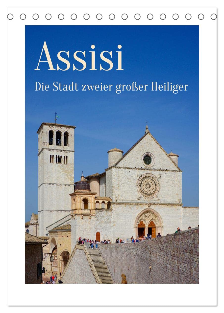 Assisi - Die Stadt zweier großer Heiliger (Tischkalender 2026 DIN A5 hoch), CALVENDO Monatskalender Film, Art & Culture