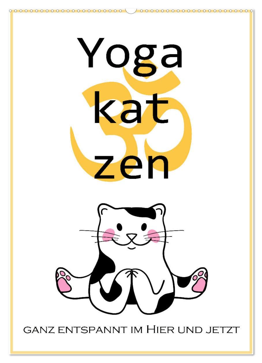 Yogakatzen - ganz entspannt im Hier und Jetzt (Wandkalender 2026 DIN A2 hoch), CALVENDO Monatskalender Natural Sciences