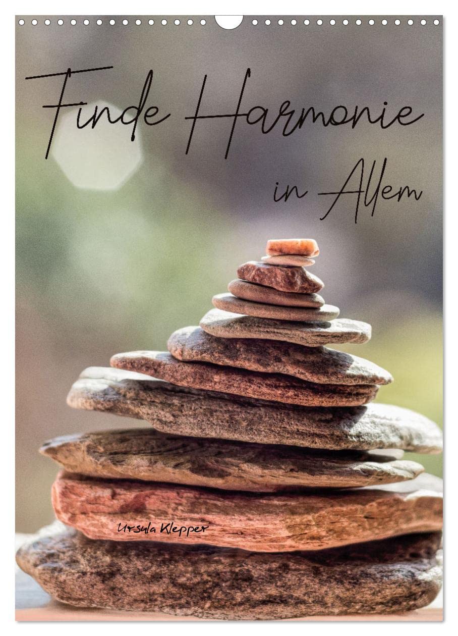 Finde Harmonie in Allem (Wandkalender 2026 DIN A3 hoch), CALVENDO Monatskalender Social Sciences