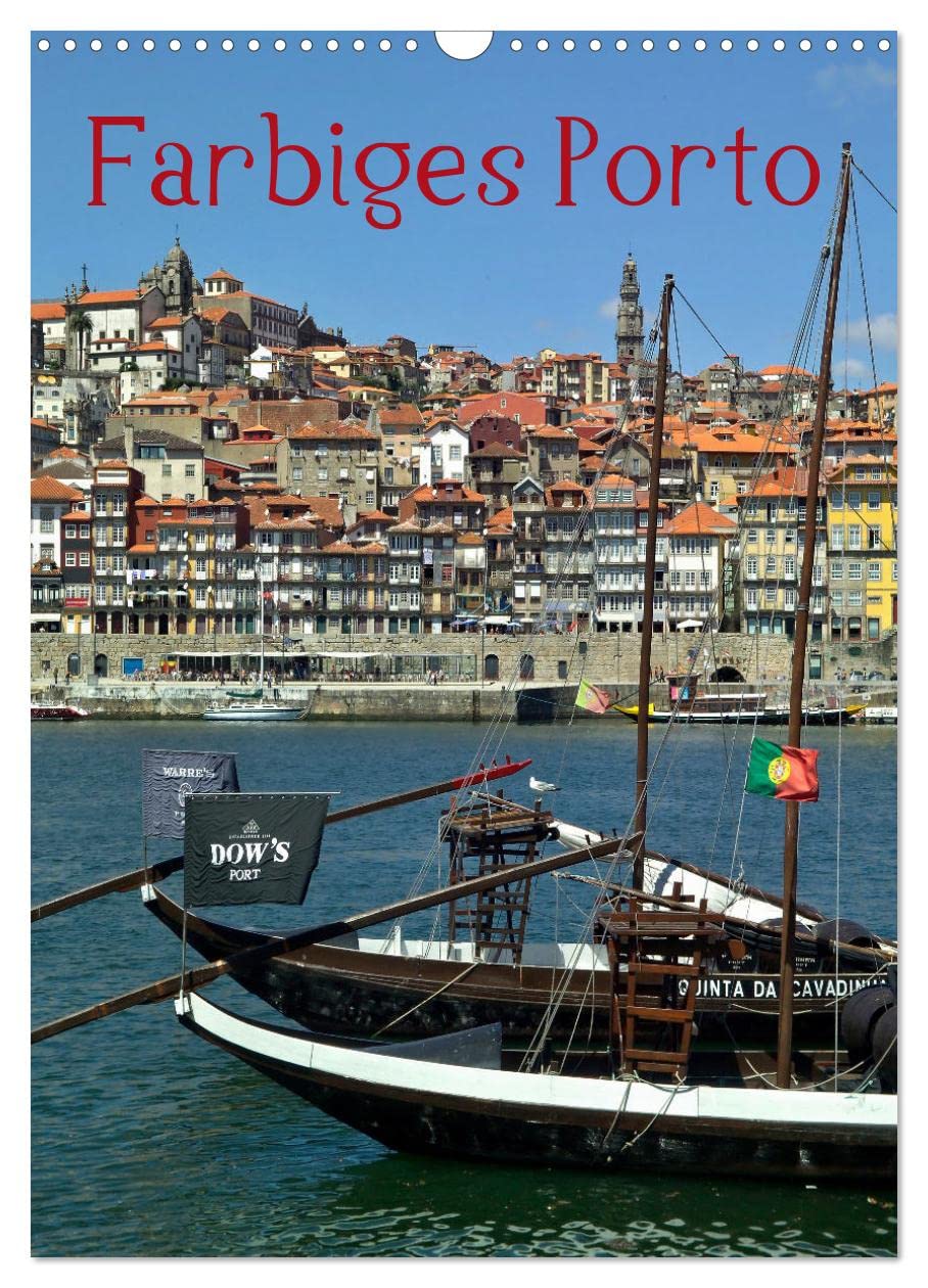Farbiges Porto (Wandkalender 2026 DIN A3 hoch), CALVENDO Monatskalender Leisure, Home & Garden
