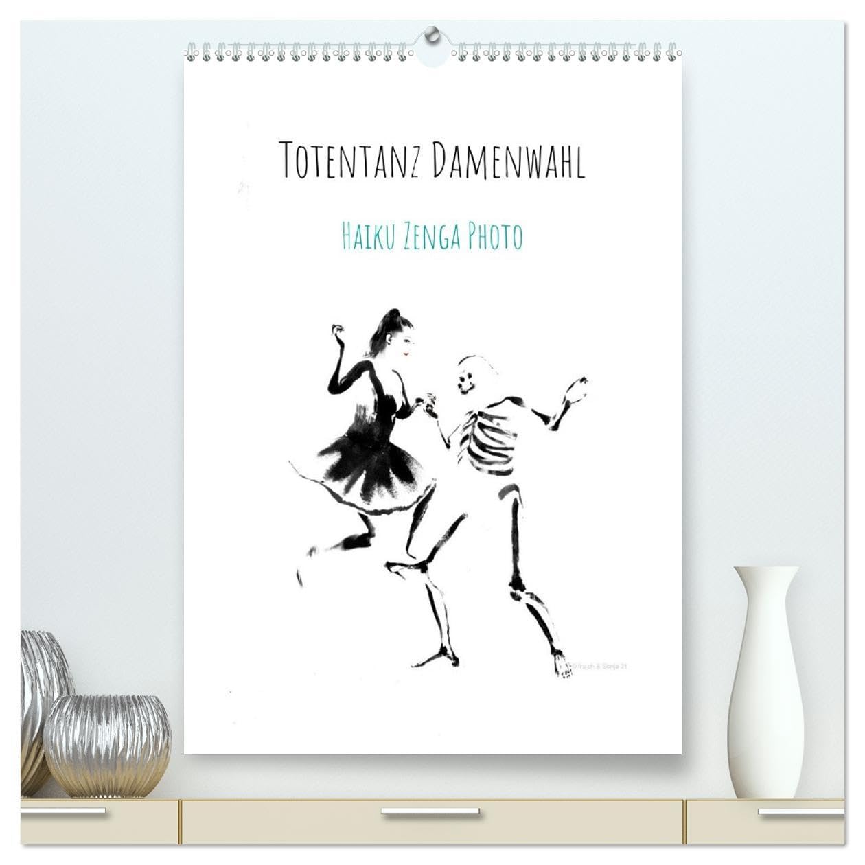 Totentanz Damenwahl Haiku Zenga Photo (hochwertiger Premium Wandkalender 2026 DIN A2 hoch), Kunstdruck in Hochglanz Business & Technology