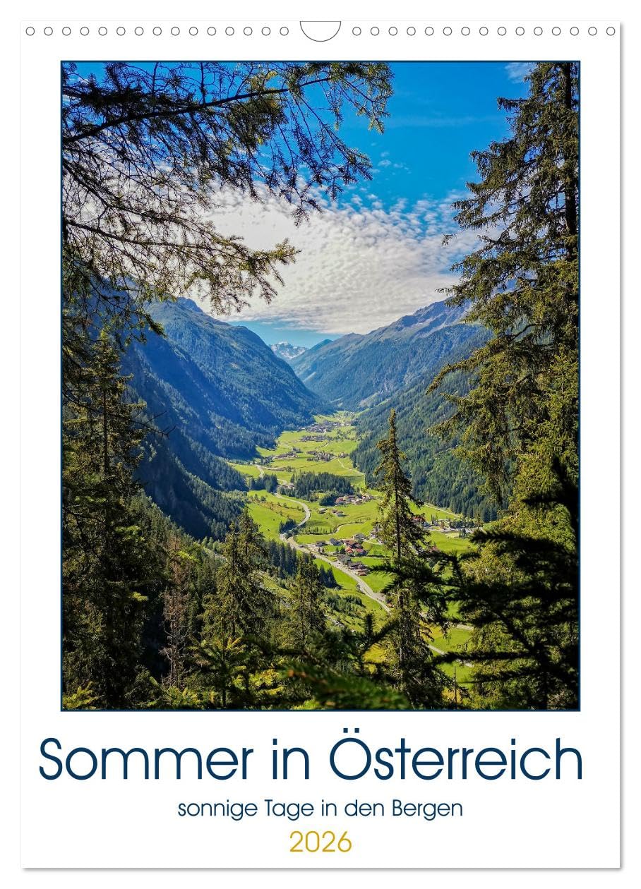 Sommer in Österreich - sonnige Tage in den Bergen (Wandkalender 2026 DIN A3 hoch), CALVENDO Monatskalender Living & Furnishing