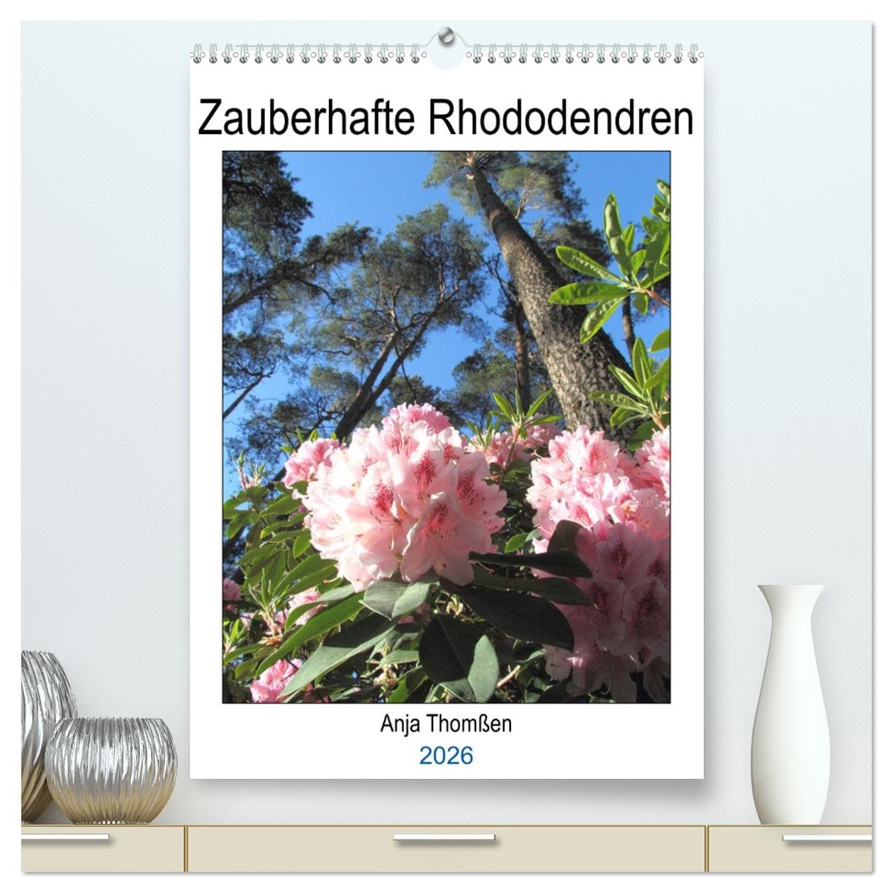 Zauberhafte Rhododendren (hochwertiger Premium Wandkalender 2026 DIN A2 hoch), Kunstdruck in Hochglanz Film, Art & Culture