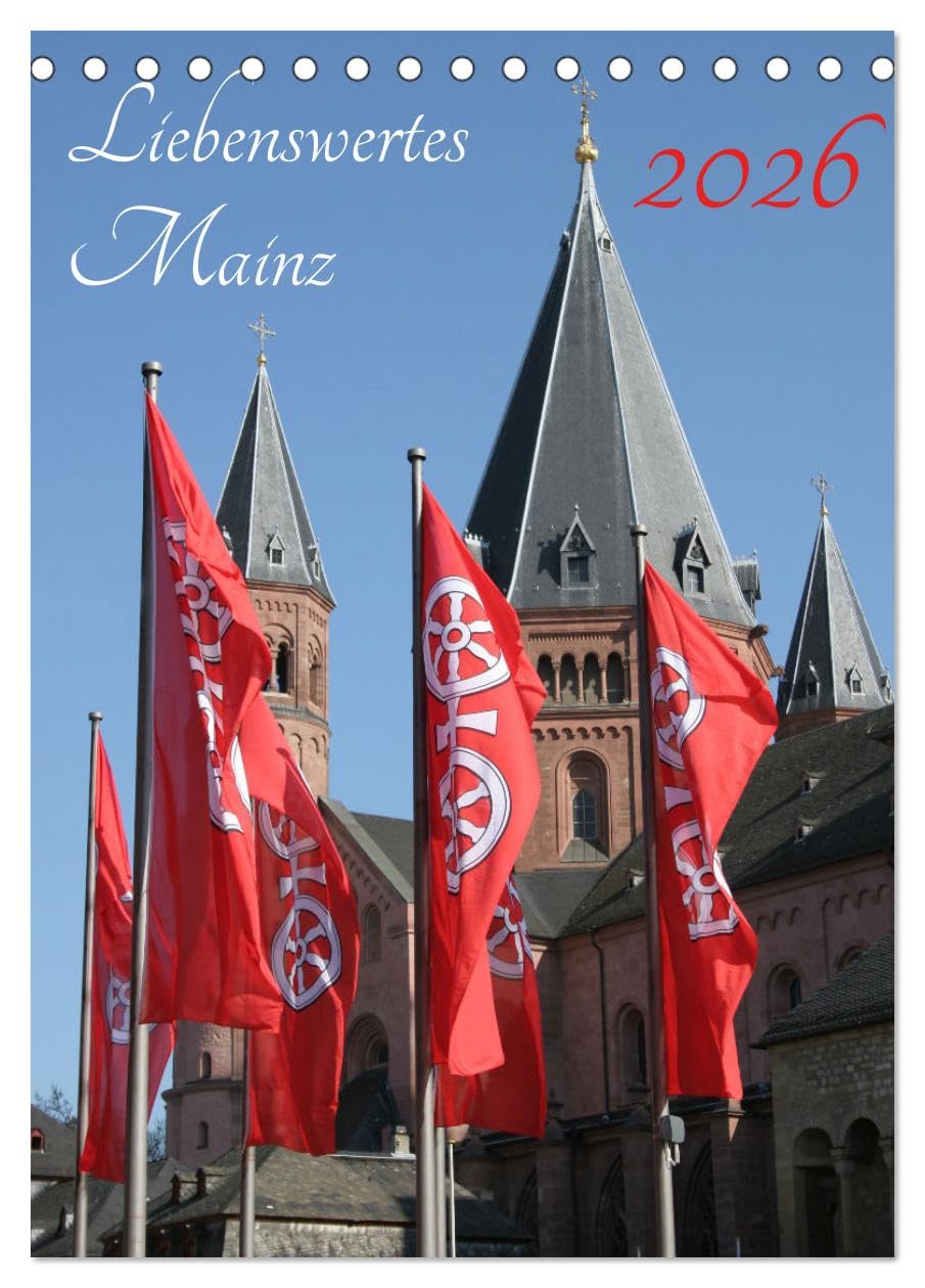 Liebenswertes Mainz (Tischkalender 2026 DIN A5 hoch), CALVENDO Monatskalender Photography