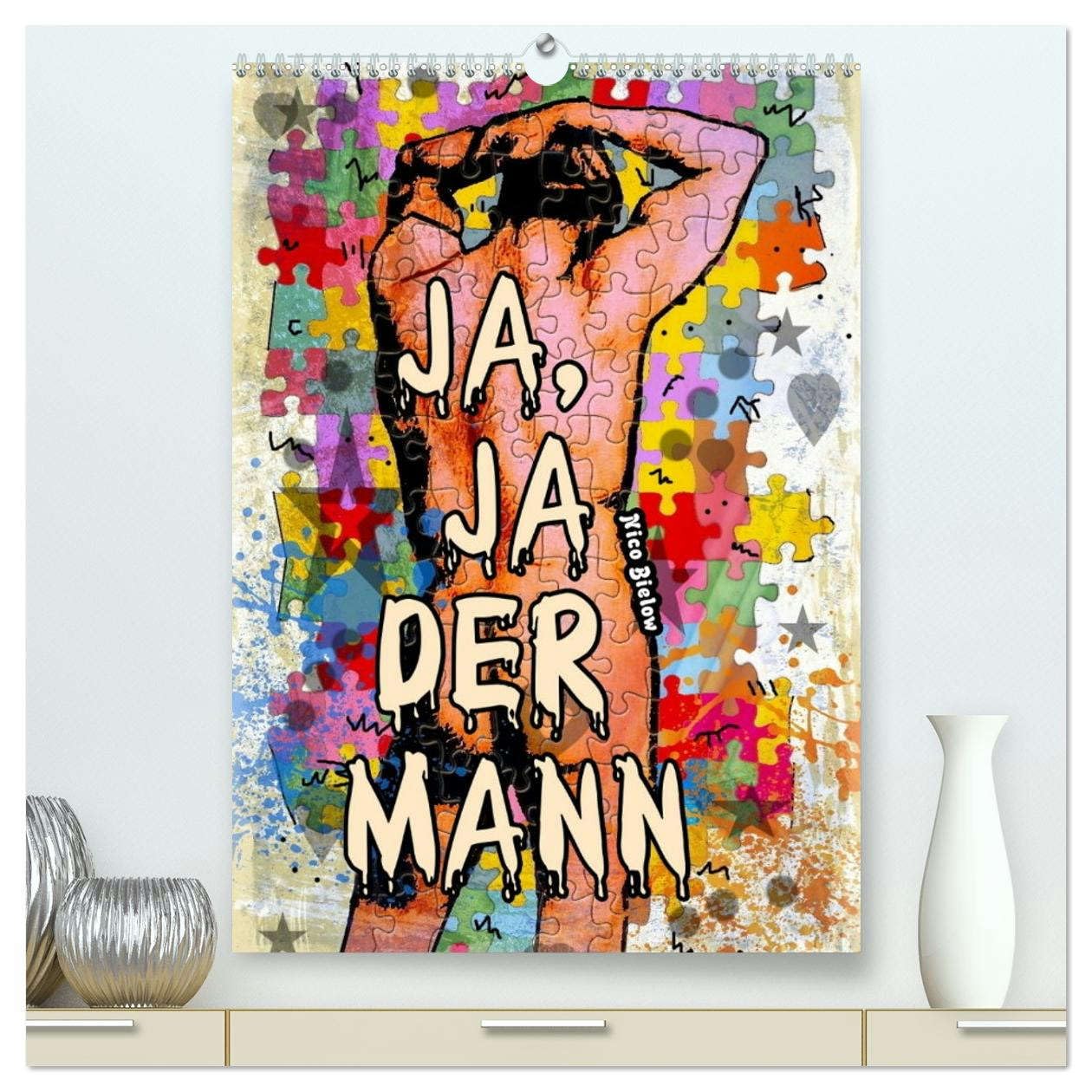 Ja, Ja der Mann (hochwertiger Premium Wandkalender 2026 DIN A2 hoch), Kunstdruck in Hochglanz Photography