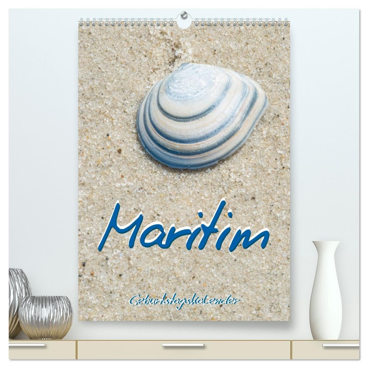 Maritim - Geburtstagskalender (hochwertiger Premium Wandkalender 2026 DIN A2 hoch), Kunstdruck in Hochglanz Film, Art & Culture