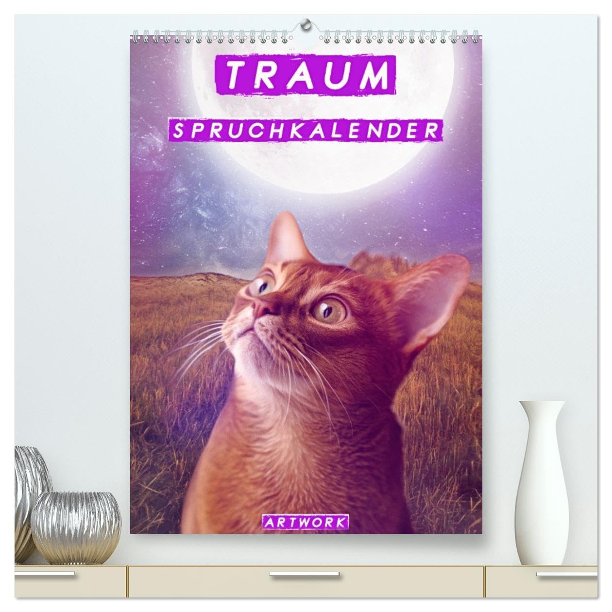 Traum Spruchkalender - Artwork (hochwertiger Premium Wandkalender 2026 DIN A2 hoch), Kunstdruck in Hochglanz Contemporary literature