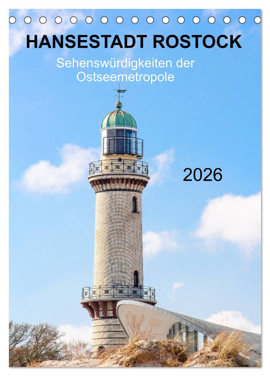 Hansestadt Rostock - Sehenswürdigkeiten der Ostseemetropole (Tischkalender 2026 DIN A5 hoch), CALVENDO Monatskalender Leisure, Home & Garden