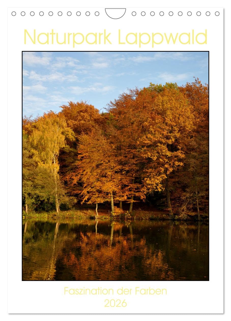 Faszination der Farben im Naturpark Lappwald (Wandkalender 2026 DIN A4 hoch), CALVENDO Monatskalender Calendars