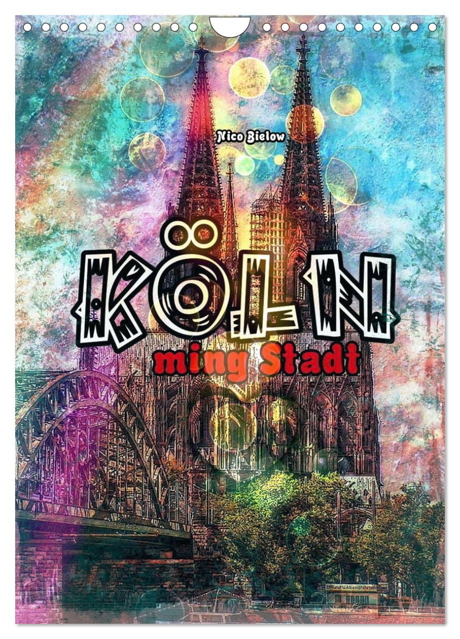 Köln ming Stadt (Wandkalender 2026 DIN A4 hoch), CALVENDO Monatskalender Leisure, Home & Garden