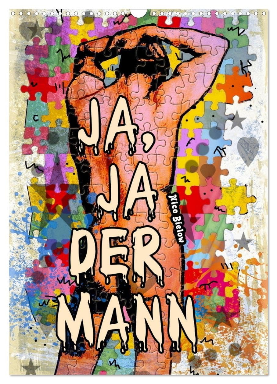 Ja, Ja der Mann (Wandkalender 2026 DIN A3 hoch), CALVENDO Monatskalender Photography