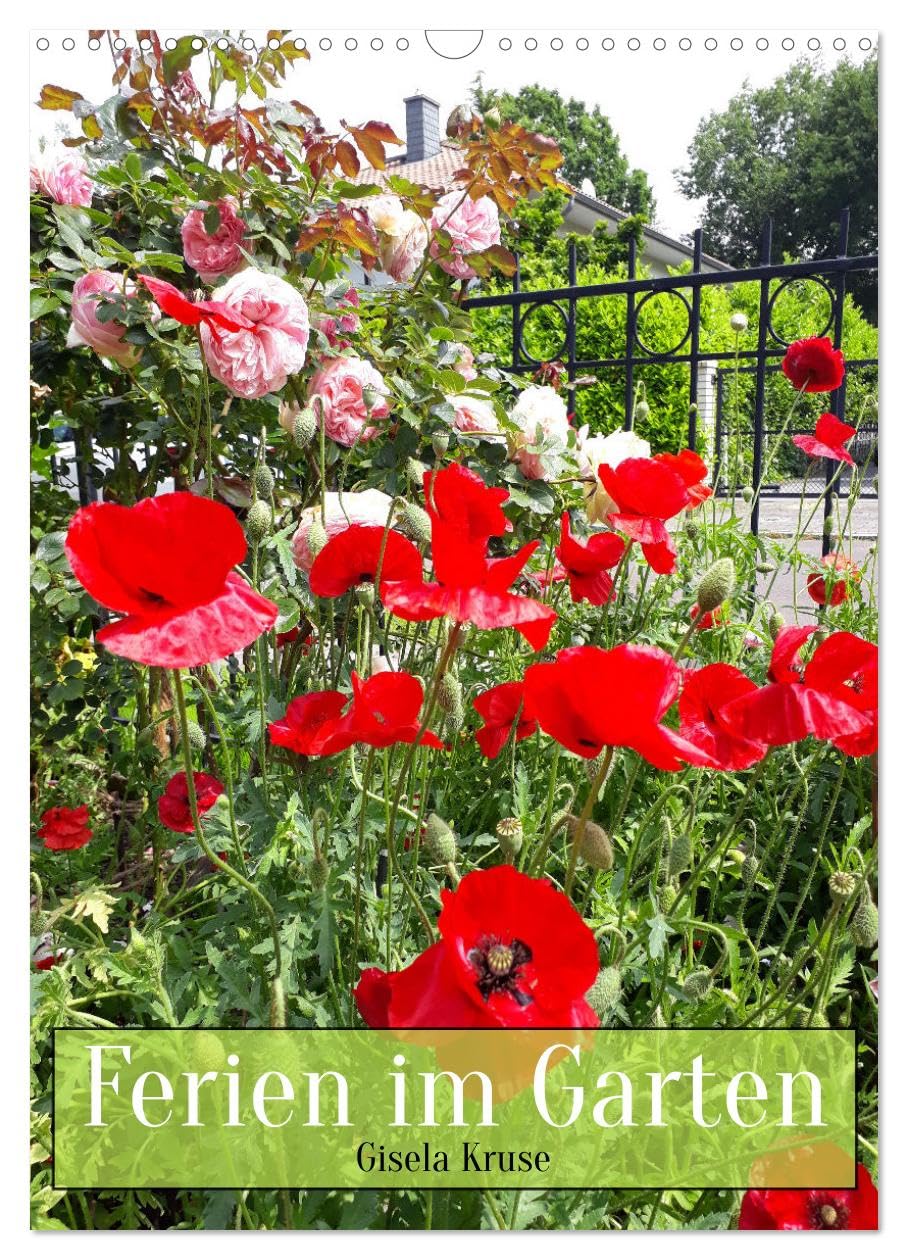Ferien im Garten (Wandkalender 2026 DIN A3 hoch), CALVENDO Monatskalender Film, Art & Culture