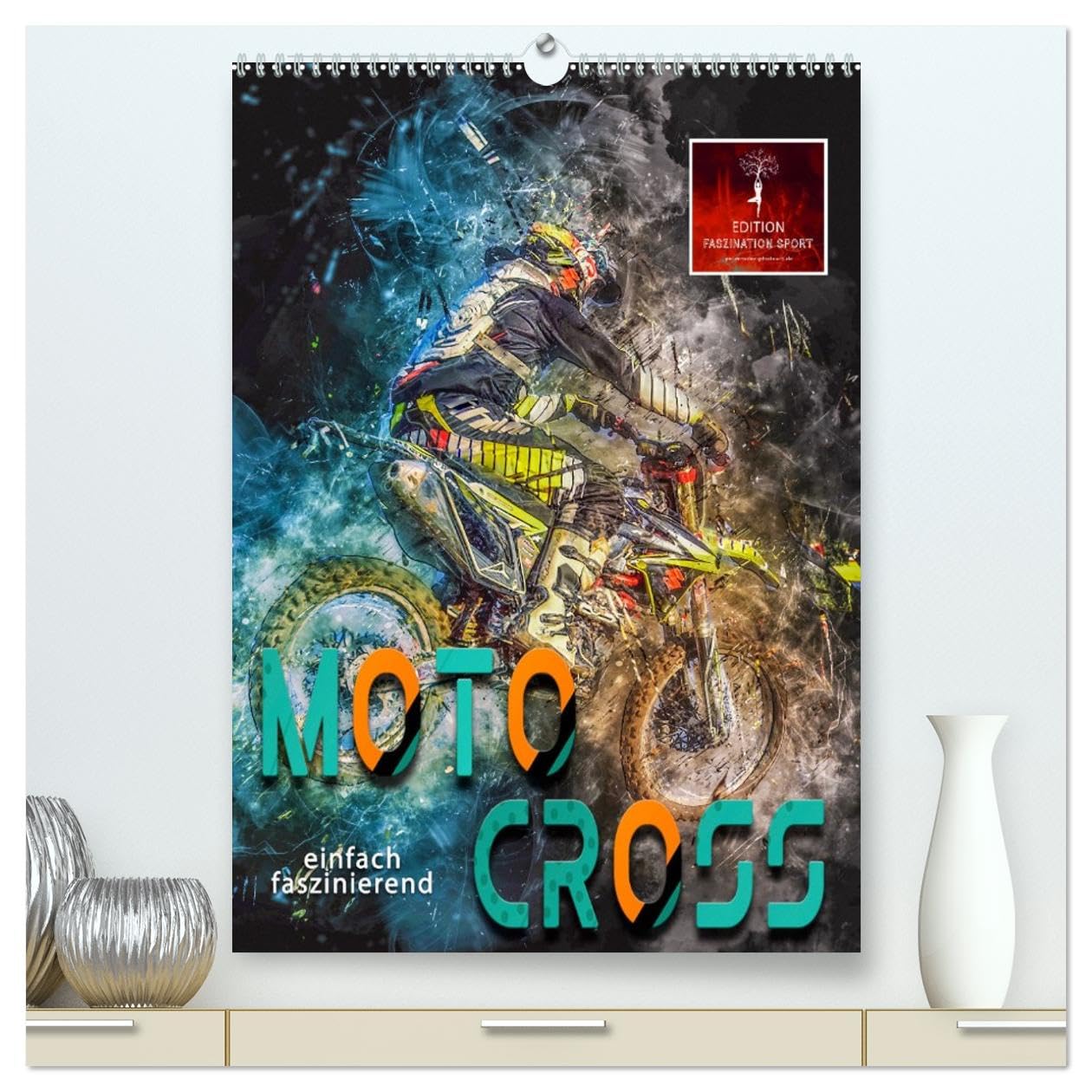 Motocross - einfach faszinierend (hochwertiger Premium Wandkalender 2026 DIN A2 hoch), Kunstdruck in Hochglanz Living & Furnishing