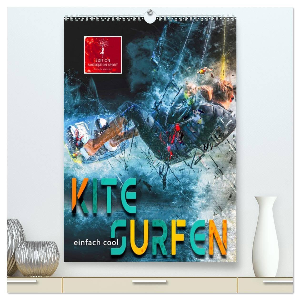 Kitesurfen - einfach cool (hochwertiger Premium Wandkalender 2026 DIN A2 hoch), Kunstdruck in Hochglanz Living & Furnishing