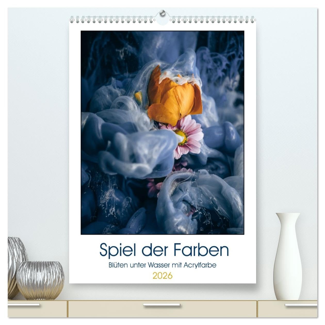 Spiel der Farben - Blüten unter Wasser mit Acrylfarben (hochwertiger Premium Wandkalender 2026 DIN A2 hoch), Kunstdruck in Hochglanz Social Sciences