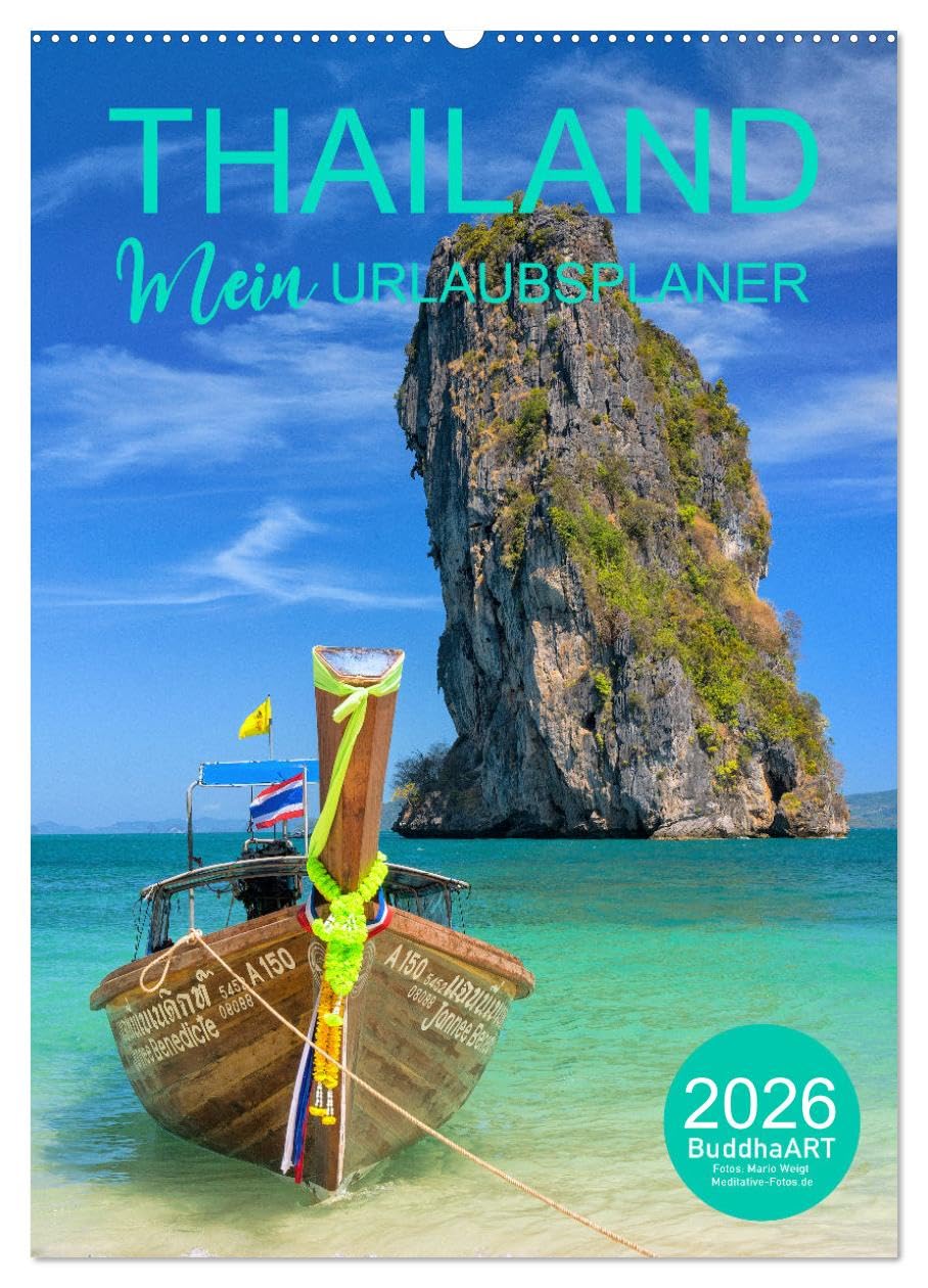 THAILAND - Mein Urlaubsplaner (Wandkalender 2026 DIN A2 hoch), CALVENDO Monatskalender Leisure, Home & Garden