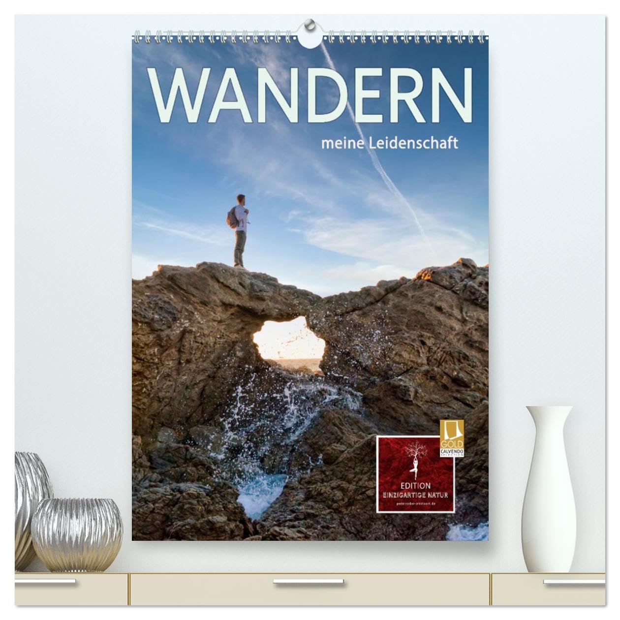 Wandern - meine Leidenschaft (hochwertiger Premium Wandkalender 2026 DIN A2 hoch), Kunstdruck in Hochglanz Living & Furnishing
