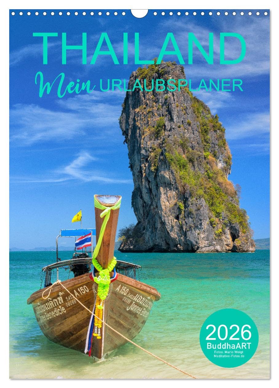 THAILAND - Mein Urlaubsplaner (Wandkalender 2026 DIN A3 hoch), CALVENDO Monatskalender Leisure, Home & Garden