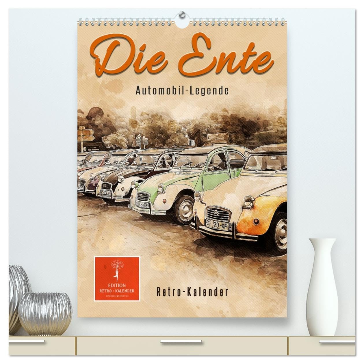 Die Ente - Automobil Legende (hochwertiger Premium Wandkalender 2026 DIN A2 hoch), Kunstdruck in Hochglanz Business, Finance & Career
