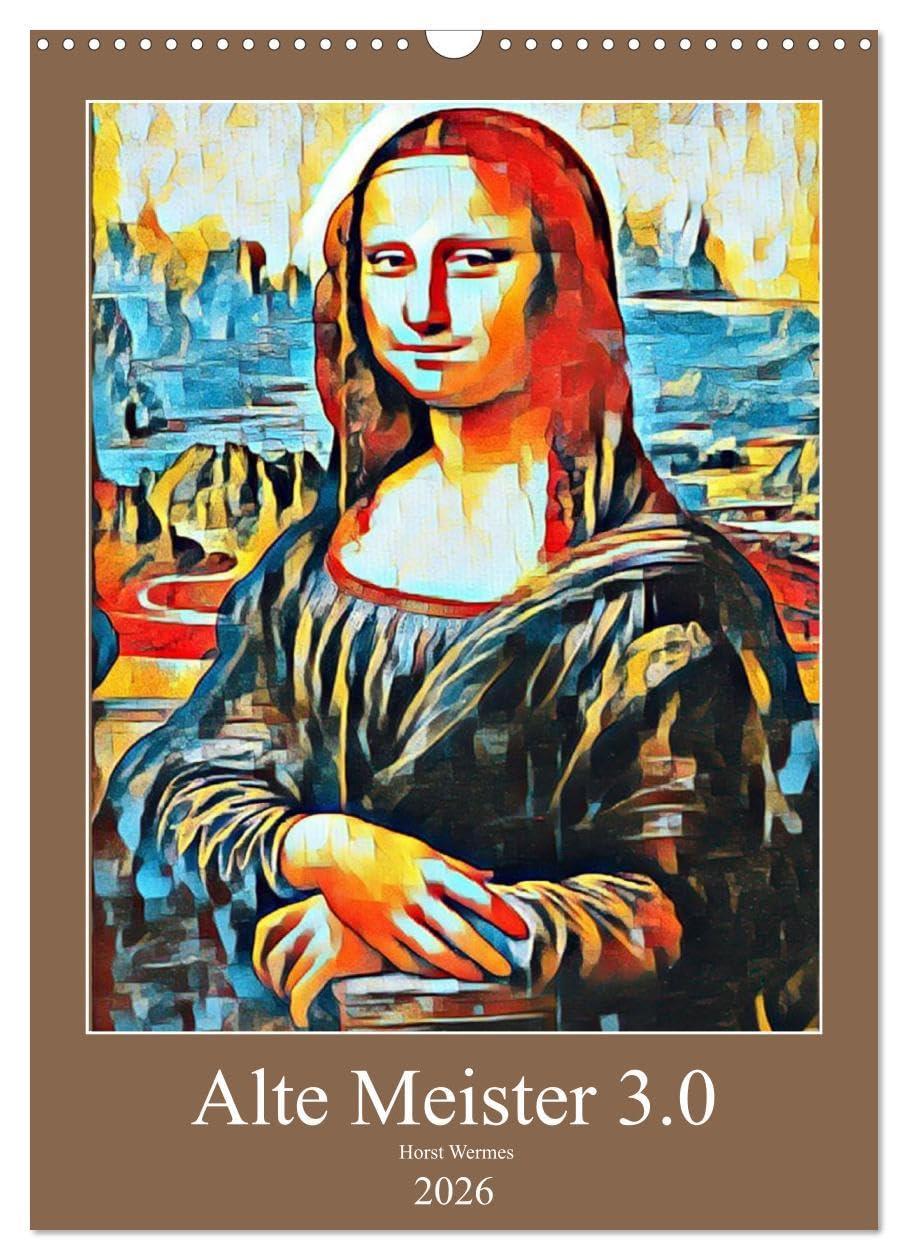 Alte Meister 3.0 (Wandkalender 2026 DIN A3 hoch), CALVENDO Monatskalender Film, Art & Culture