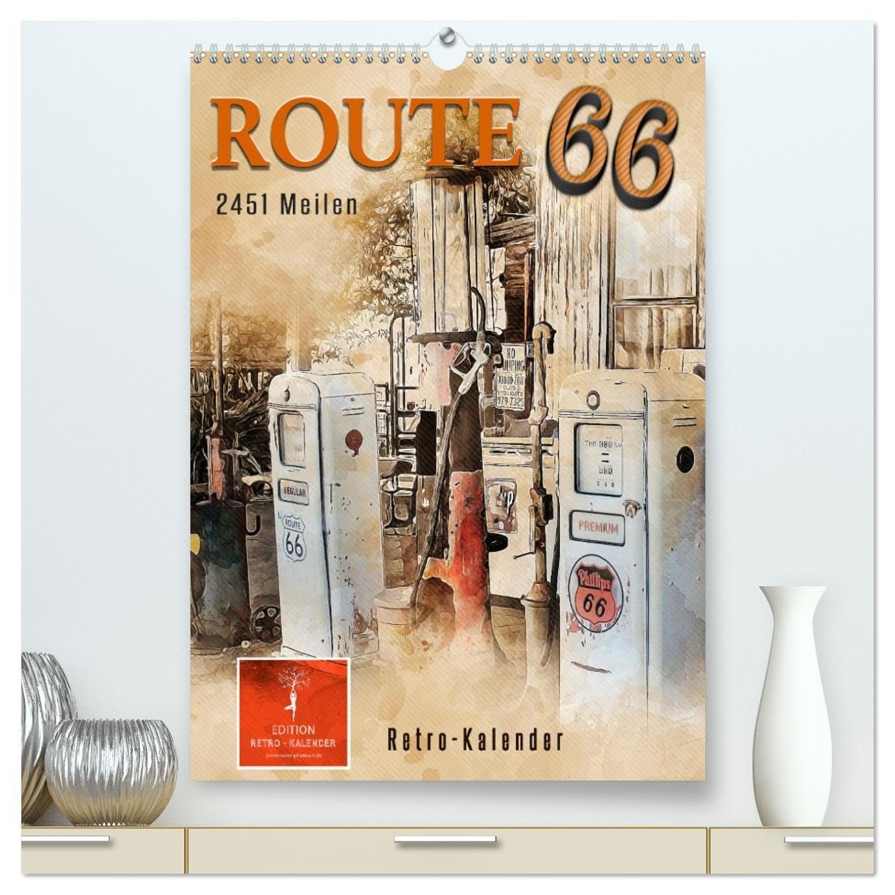 Route 66-2451 Meilen (hochwertiger Premium Wandkalender 2026 DIN A2 hoch), Kunstdruck in Hochglanz Living & Furnishing