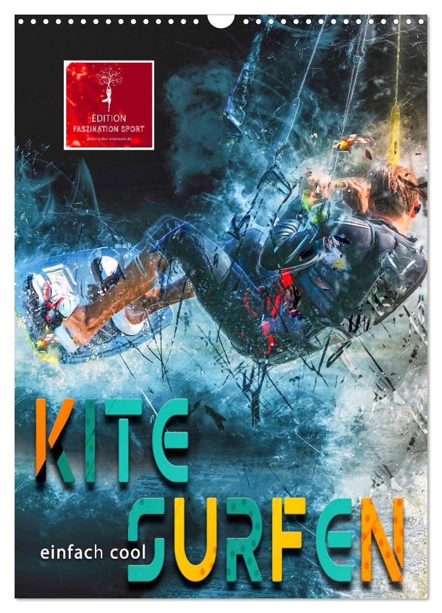 Kitesurfen - einfach cool (Wandkalender 2026 DIN A3 hoch), CALVENDO Monatskalender Living & Furnishing