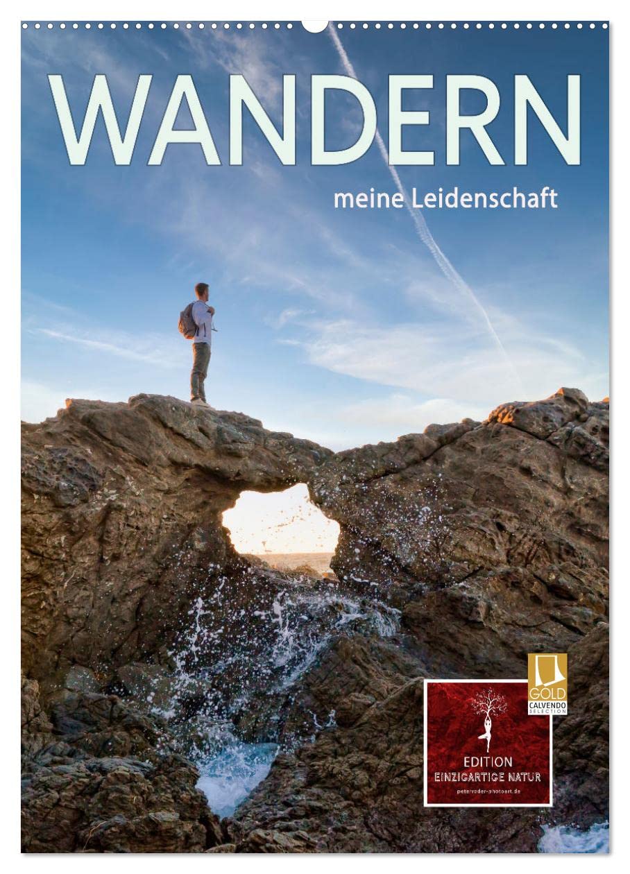 Wandern - meine Leidenschaft (Wandkalender 2026 DIN A2 hoch), CALVENDO Monatskalender Living & Furnishing