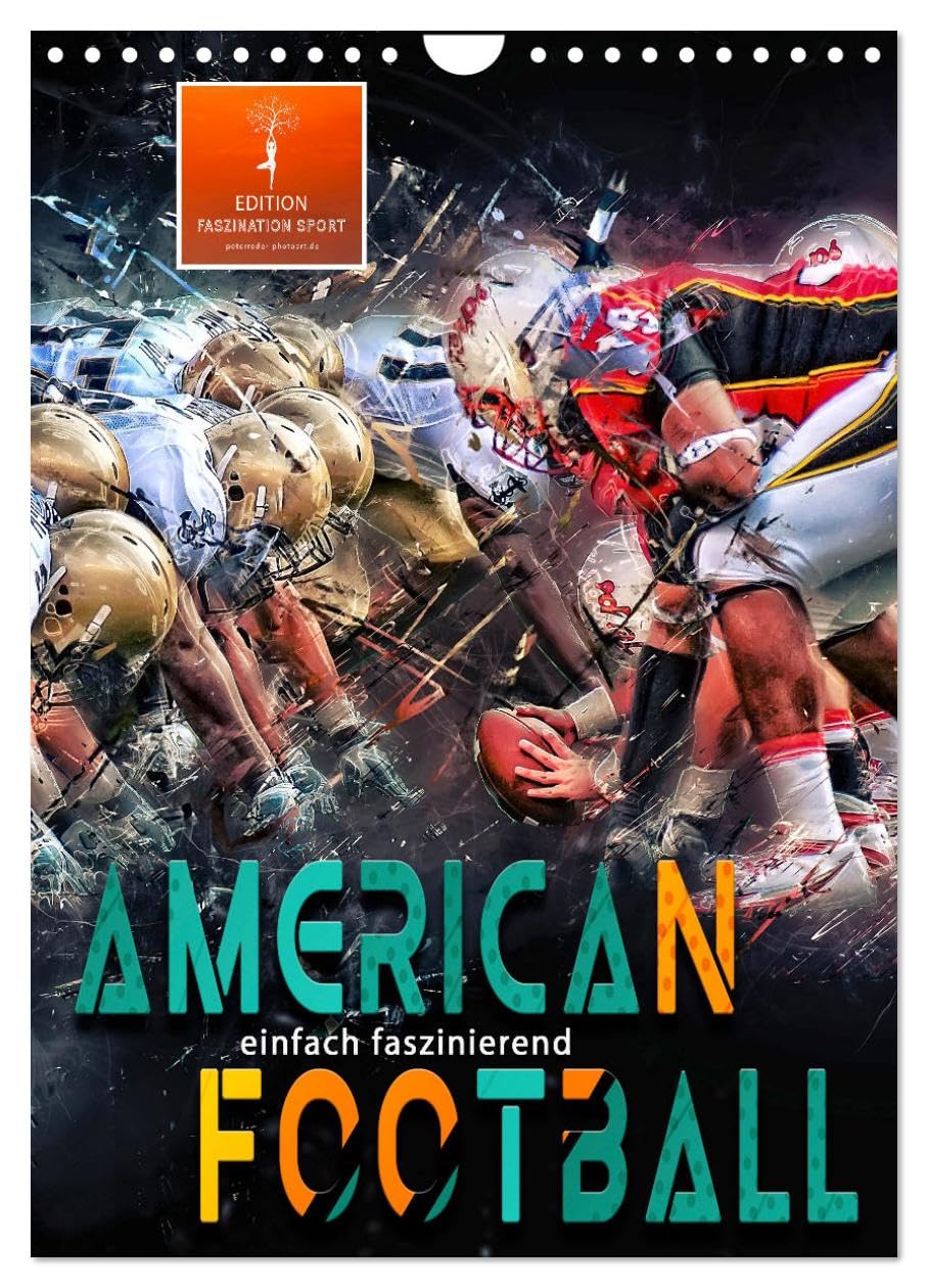 American Football - einfach faszinierend (Wandkalender 2026 DIN A4 hoch), CALVENDO Monatskalender Living & Furnishing