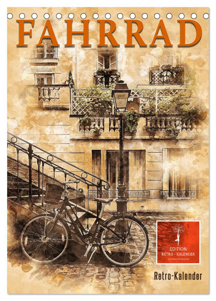 Fahrrad - Retro-Kalender (Tischkalender 2026 DIN A5 hoch), CALVENDO Monatskalender Contemporary literature
