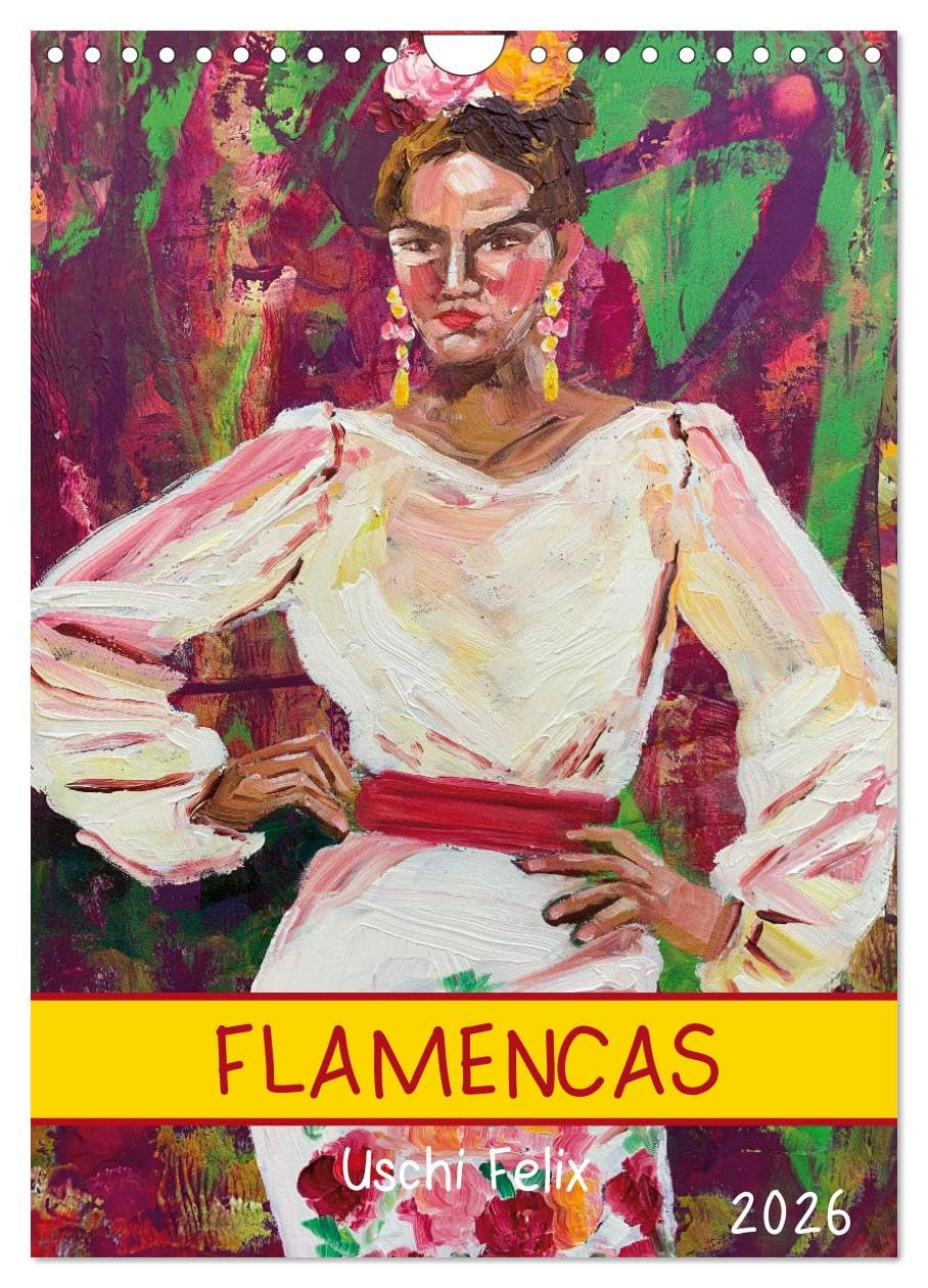 FLAMENCAS (Wandkalender 2026 DIN A4 hoch), CALVENDO Monatskalender Film, Art & Culture