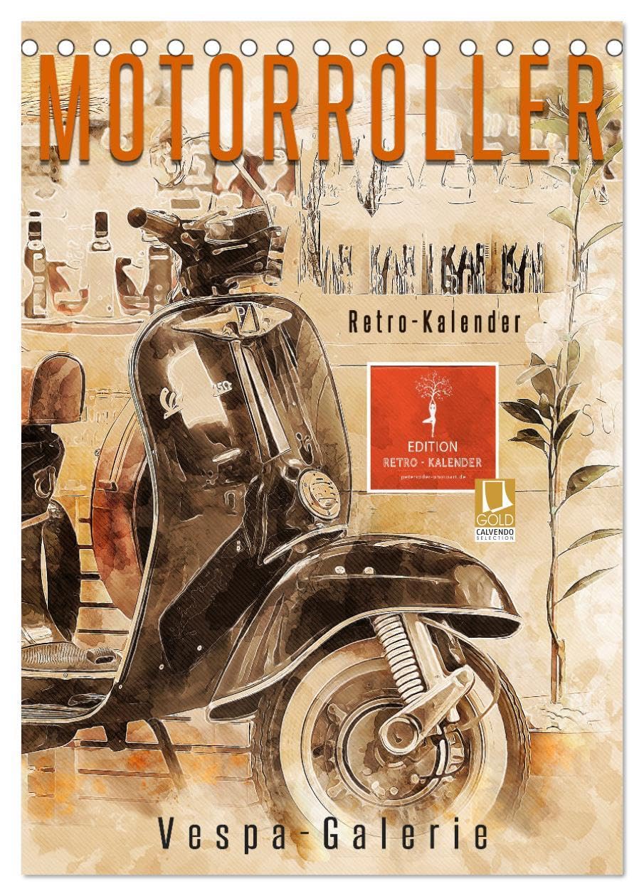 Motorroller - Vespa Galerie (Tischkalender 2026 DIN A5 hoch), CALVENDO Monatskalender Contemporary literature