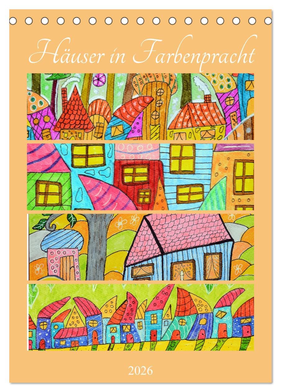 Häuser in Farbenpracht (Tischkalender 2026 DIN A5 hoch), CALVENDO Monatskalender Leisure, Home & Garden