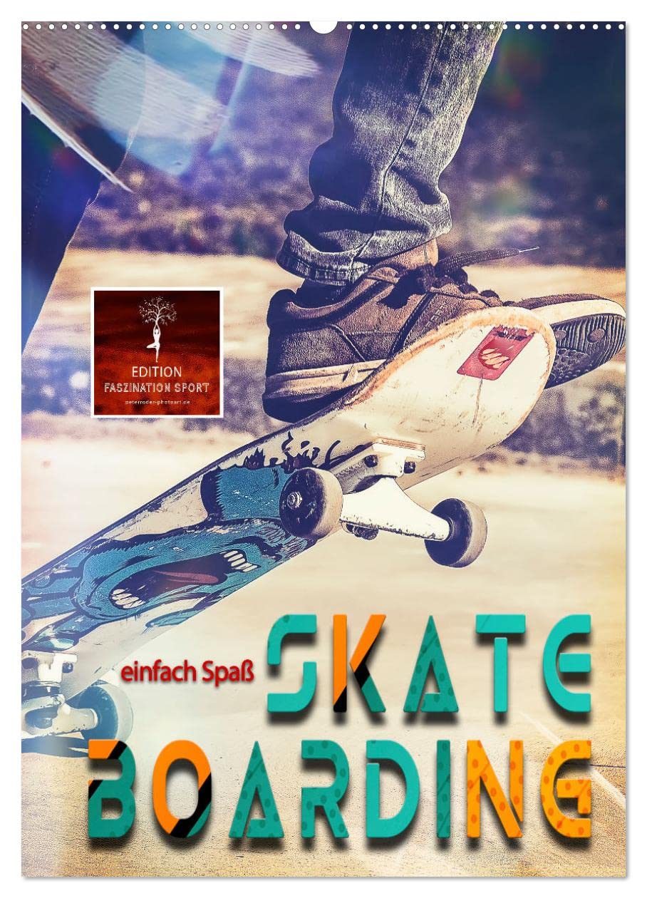 Skateboarding - einfach Spaß (Wandkalender 2026 DIN A2 hoch), CALVENDO Monatskalender Living & Furnishing