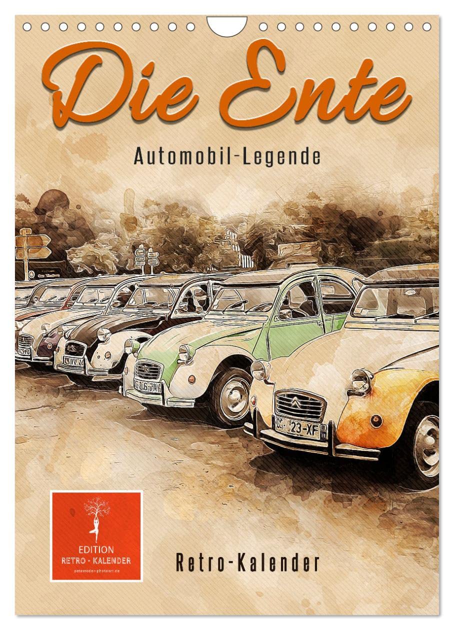 Die Ente - Automobil Legende (Wandkalender 2026 DIN A4 hoch), CALVENDO Monatskalender Business, Finance & Career