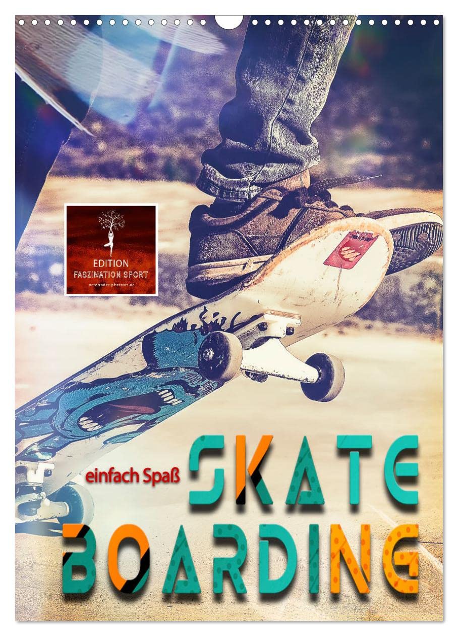 Skateboarding - einfach Spaß (Wandkalender 2026 DIN A3 hoch), CALVENDO Monatskalender Living & Furnishing