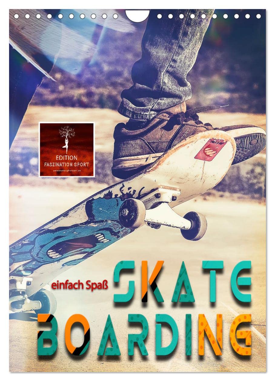 Skateboarding - einfach Spaß (Wandkalender 2026 DIN A4 hoch), CALVENDO Monatskalender Living & Furnishing