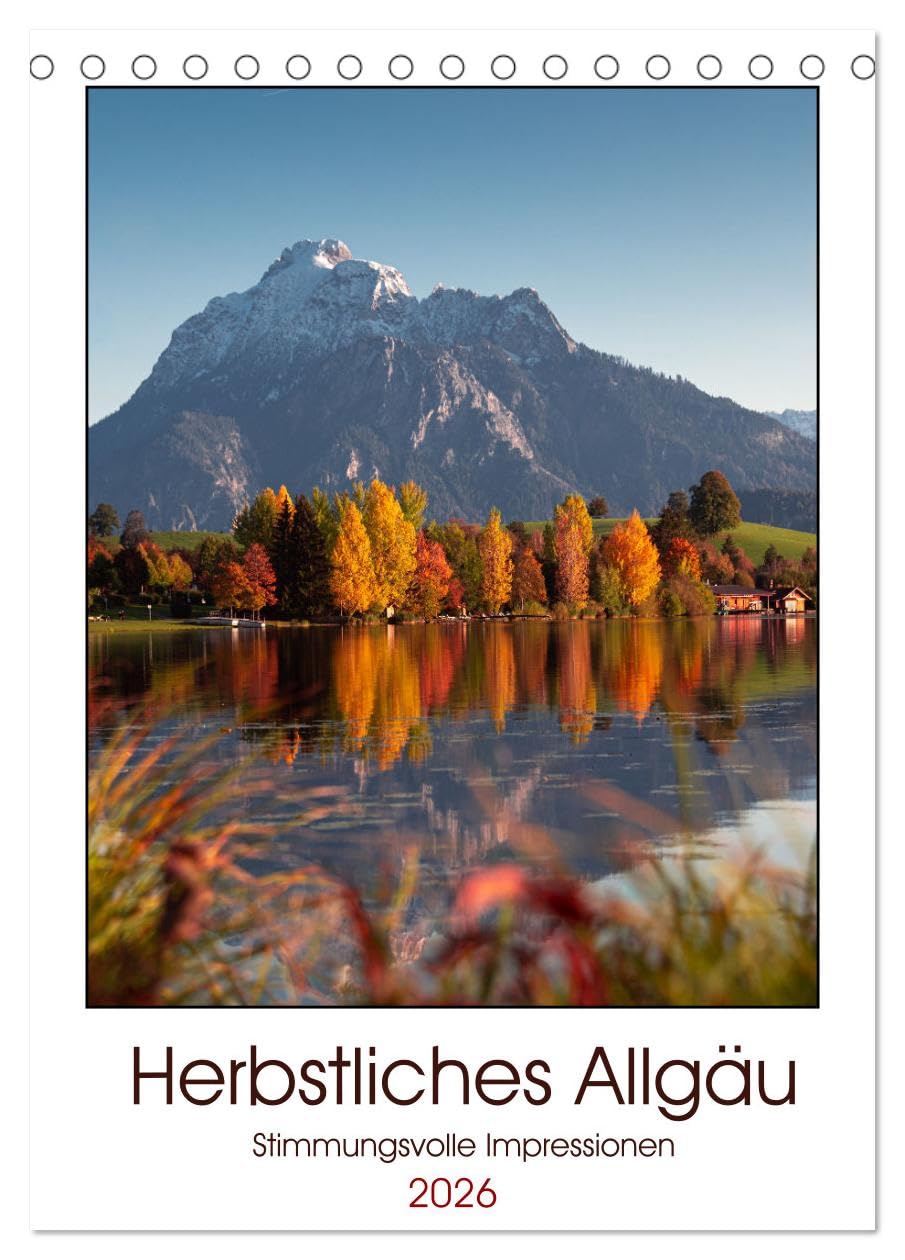 Herbstliches Allgäu (Tischkalender 2026 DIN A5 hoch), CALVENDO Monatskalender Leisure, Home & Garden