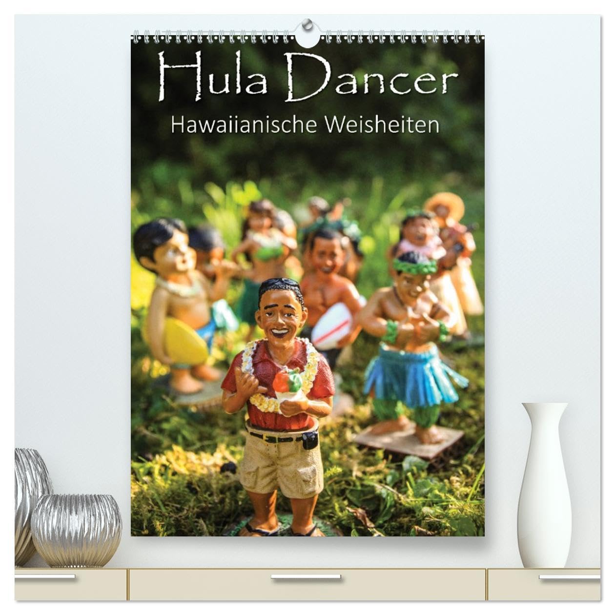 Hula Dancer - Hawaiianische Weisheiten (hochwertiger Premium Wandkalender 2026 DIN A2 hoch), Kunstdruck in Hochglanz: Mit ein bißchen Aloha-Spirit und ... ein Stückchen leichter. (CALVENDO Kunst) Leisure, Home & Garden